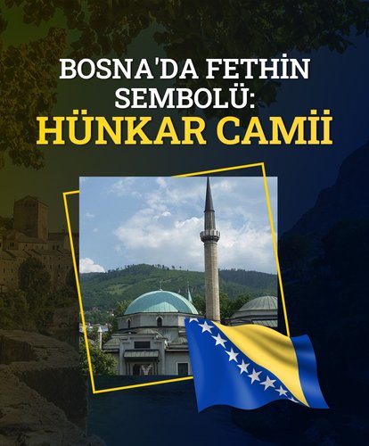 Bosna’da fethin sembolü: Hünkar Camii