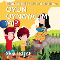 Minik Diyetisyenler İş Başında - Oyun Oynayalım Mı? 