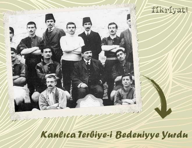 KANLICA TERBİYE-İ BEDENİYYE YURDU
