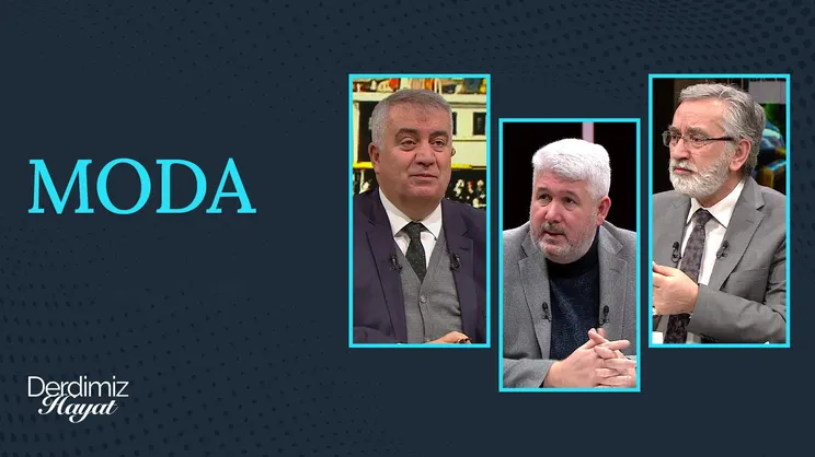 Moda | Derdimiz Hayat