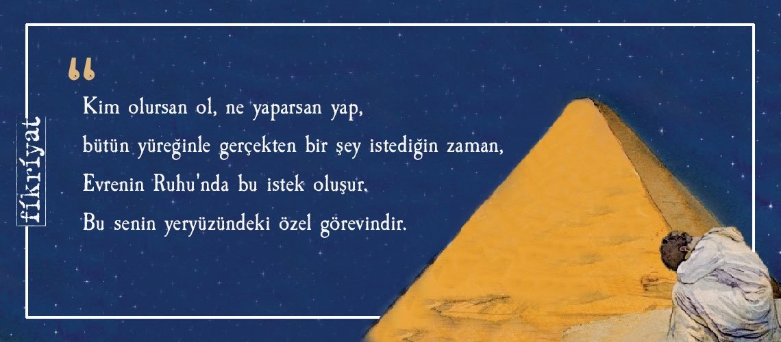 İçimizdeki hazineyi keşfetmenin hikâyesi Simyacı’dan 25 alıntı