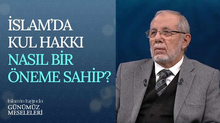 İslam’da Kul Hakkı Nasıl Bir Öneme Sahip?