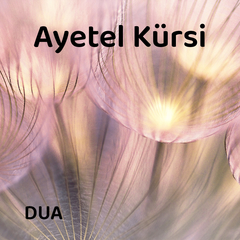 Ayetel Kürsi Duası Dinle - Farklı Hocalardan 