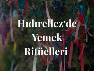 Hıdırellezde Yemek Ritüelleri