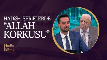 Allah'tan Gerektiği Gibi Korkmak | Hadis İklimi