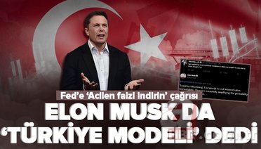 Elon Musk da ’Türkiye Ekonomi Modeli’ dedi