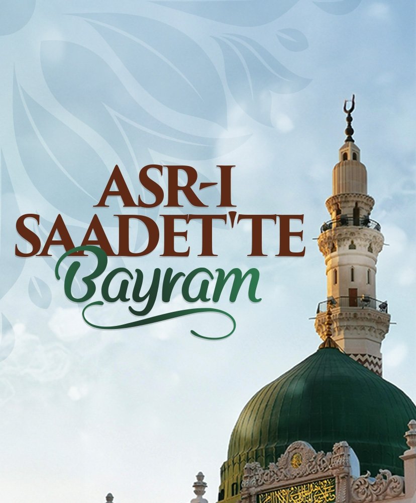 Asr-ı Saadet’te Bayram