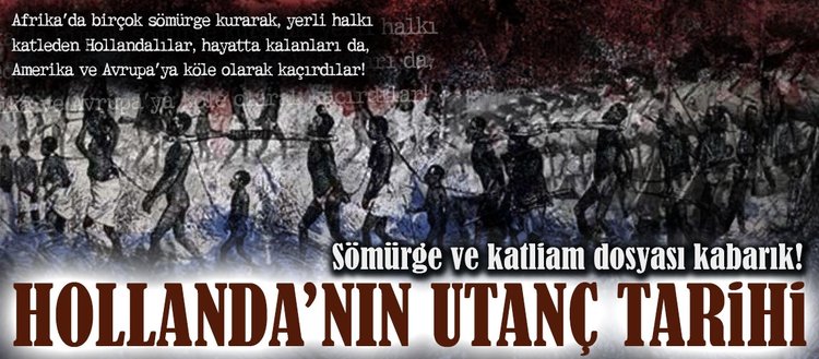 hollanda nin utanc tarihi fikriyat