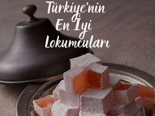 Türkiyenin En İyi Lokumcuları