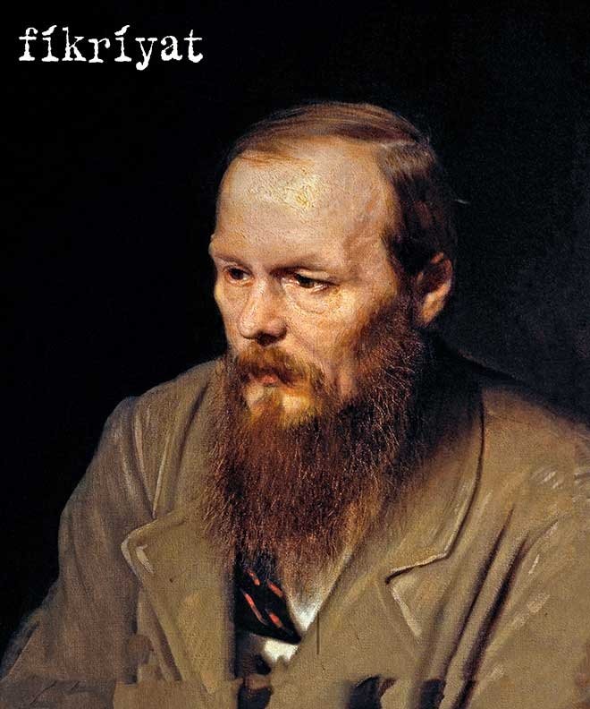 Dostoyevski kimdir?