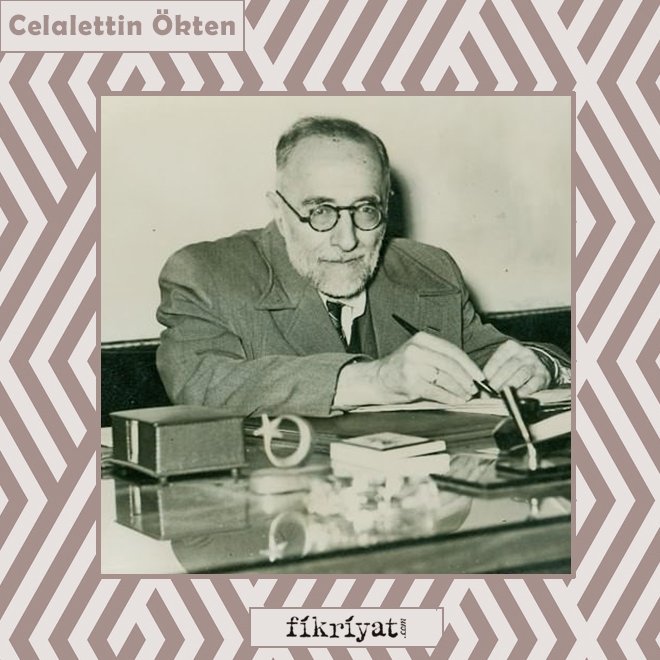 CELALEDDİN ÖKTEN KİMDİR?
