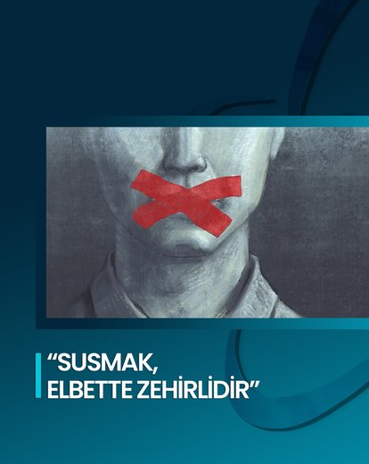 Susmak, Elbette Zehirdir