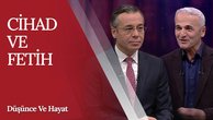 "Cihad ve Fetih" | Düşünce ve Hayat