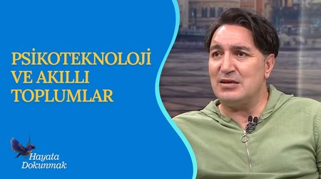 Psikoteknoloji ve Akıllı Toplumlar | Hayata Dokunmak