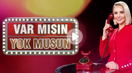 Var mısın Yok musun