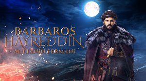 Barbaros Hayreddin | Sultanın Fermanı - Fragman