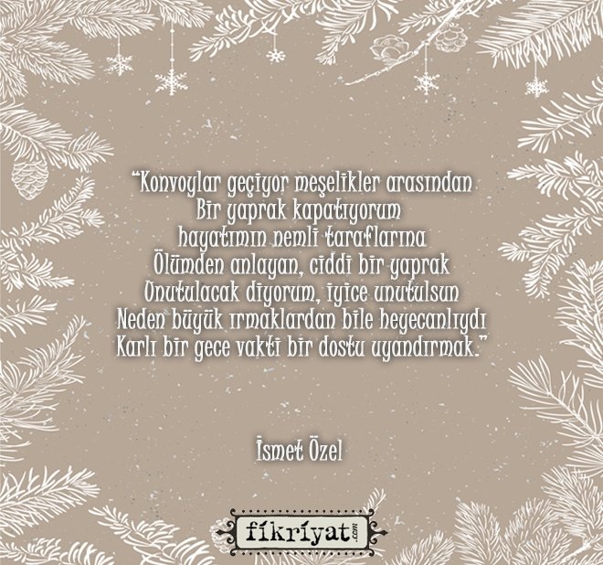 İsmet Özel- Karlı Bir Gece Vakti Bir Dostu Uyandırmak