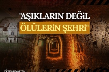 Aşıkların değil ölülerin şehri Paris