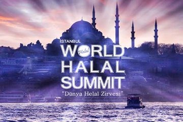 Dünya Helal Zirvesi İstanbul’da