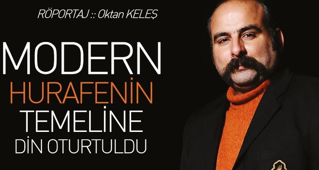 Modern hurafenin temeline din oturtuldu