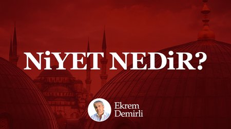 Niyet Nedir?