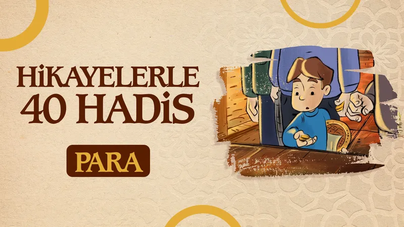 Para | Hikayelerle 40 Hadis