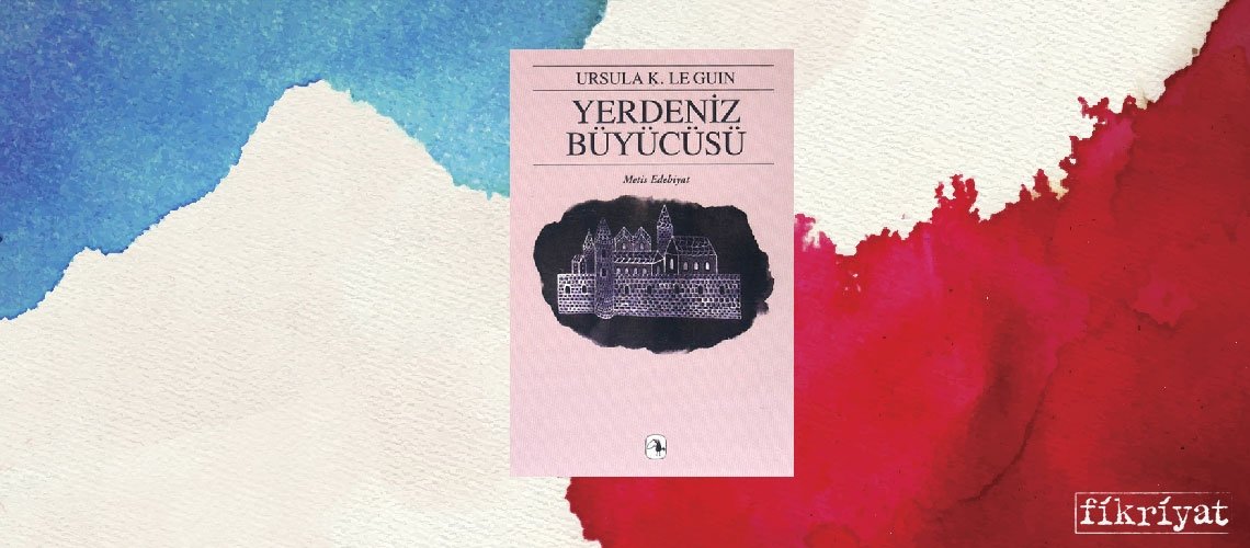 Yerdeniz Büyücüsü - Ursula K. Le Guin