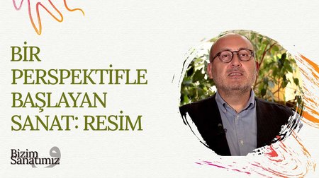 Resim Sanatı | Bizim Sanatımız