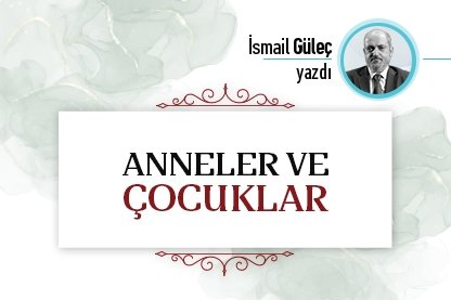 Anneler ve Çocuklar