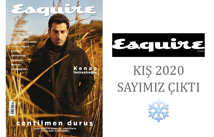 ESQUİRE KIŞ 2020 ÇIKTI!