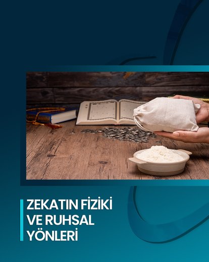 Zekatın Fiziki ve Ruhsal Yönleri