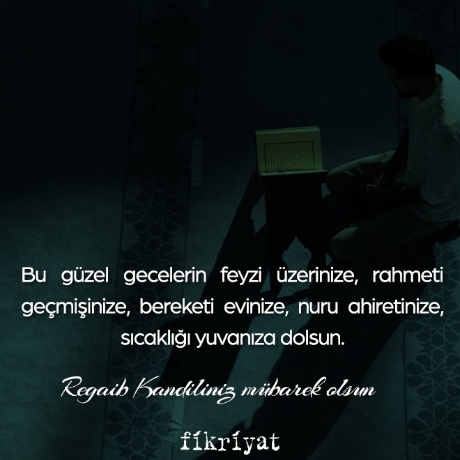 Regaip Kandili Mesajları: Uzun, Resimli, Dualı, Kısa, Hadisli Regaip Kandil Mesajları