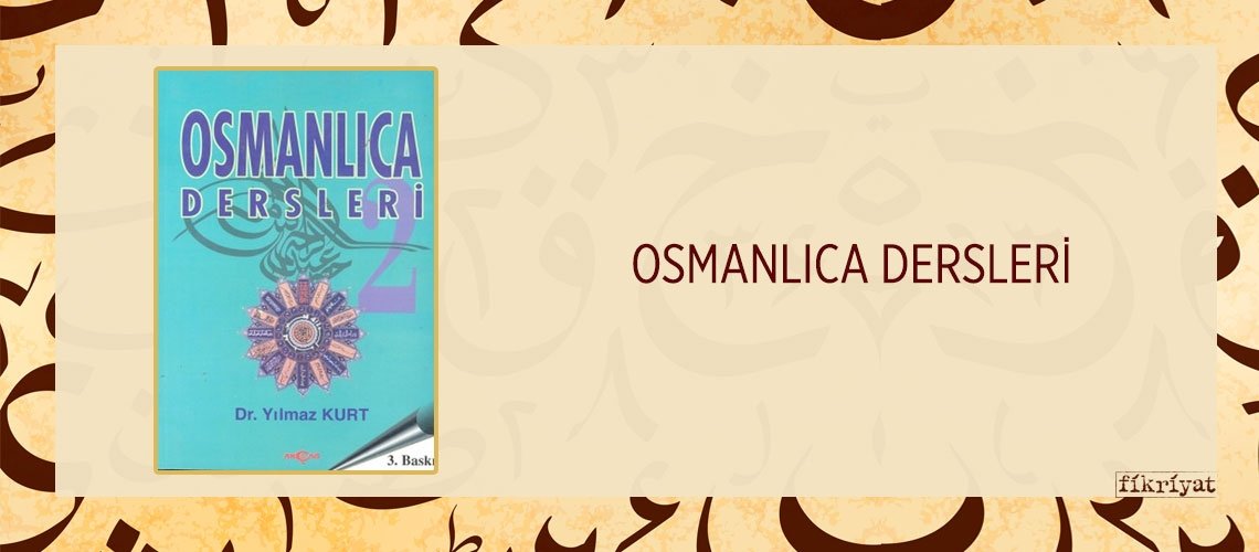 OSMANLICA DERSLERİ