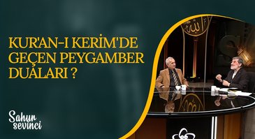 Kur'an-ı Kerim'de Geçen Peygamber Duaları | Sahur Sevinci 29.03.2023