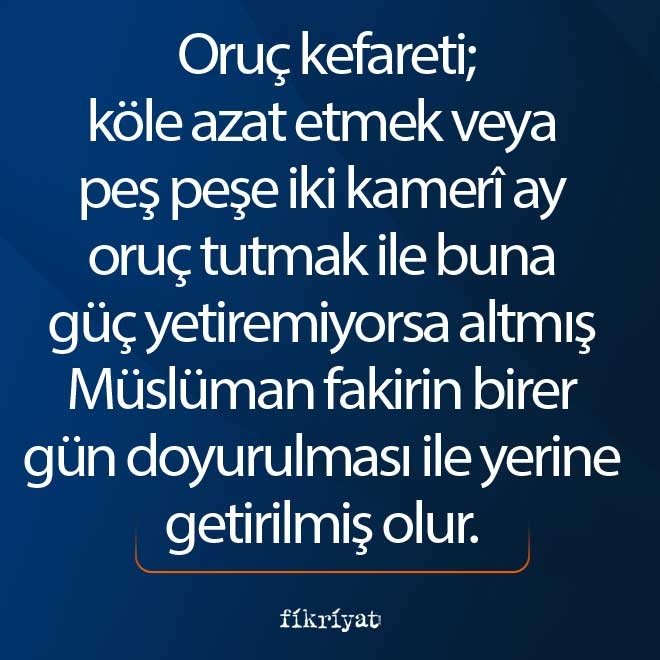 Ramazanda bozulan orucun kefareti nedir?