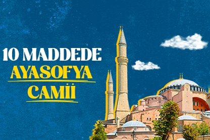 10 Maddede Ayasofya Camii