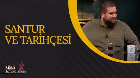 Santur ve Tarihçesi I Millet Kıraathanesi