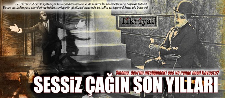 Sessiz çağın son yılları