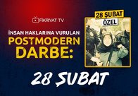 İnsan Haklarına Vurulan Postmodern Darbe: 28 Şubat