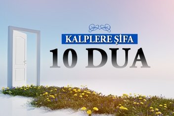 Kalplere şifa 10 dua