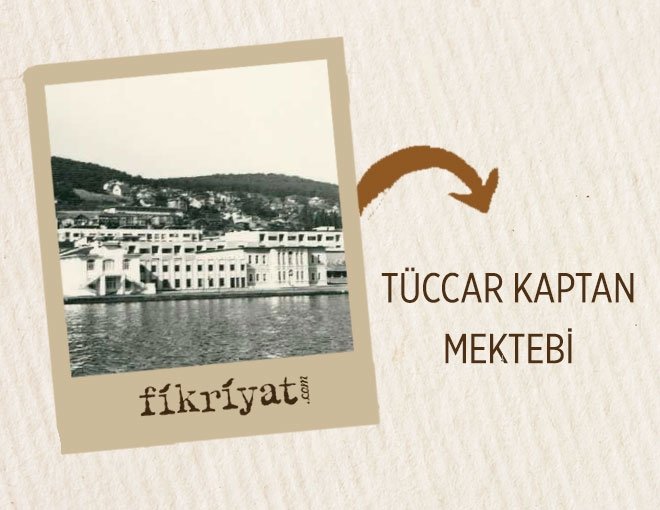 TÜCCAR KAPTAN MEKTEBİ