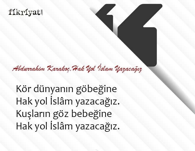 HAK YOL İSLAM YAZACAĞIZ