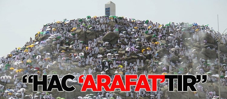 Hacı adaylarının Arafat heyecanı