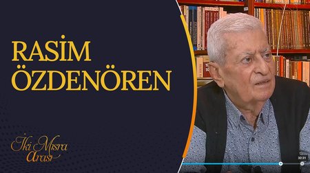 Rasim Özdenören'in Hayatı | İki Mısra Arası