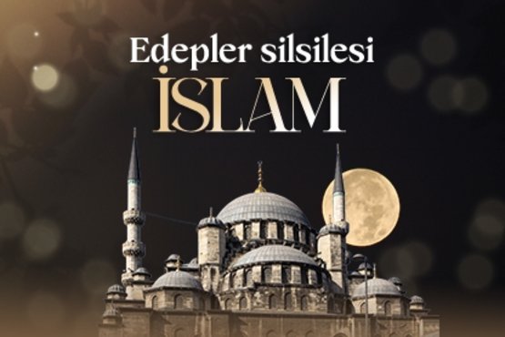 Edepler silsilesi: İslam