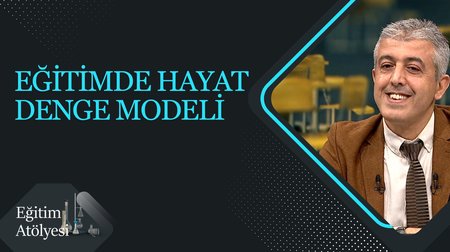 Eğitimde Hayat Denge Modeli I Eğitim Atölyesi