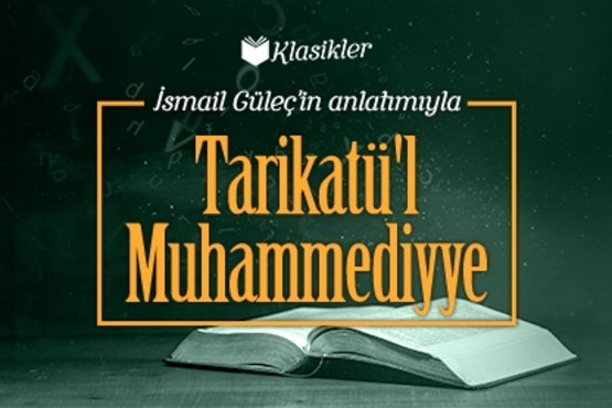Klasikler: İmam Birgivi’nin meşhur eseri: Tarikatü’l Muhammediyye