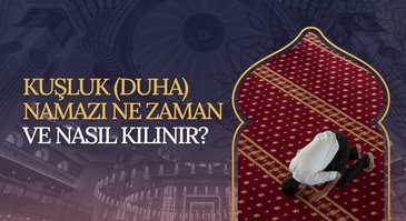 Kuşluk namazı ne zaman ve nasıl kılınır?