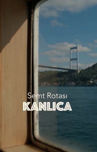 Semt Rotası: Kanlıca