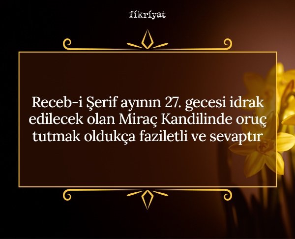 Miraç kandili oruç tutulur mu? 2025